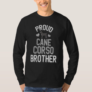 Mens Cute Proud Cane Corso Brother T-Shirt