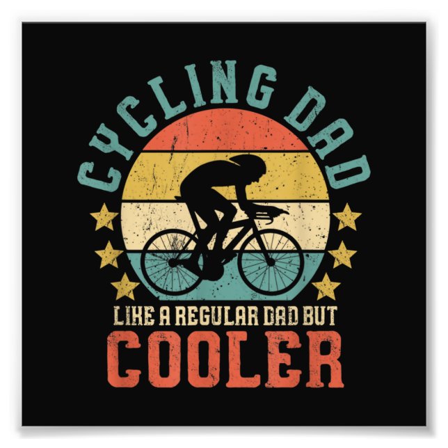 Mens Cycling Dad Bike Rider & Cyclist Father's Day Photo Print (Front)