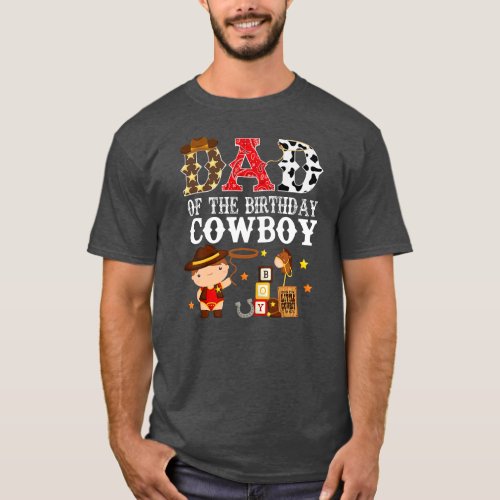 Mens Dad 1st First Birthday Cowboy Western Rodeo T_Shirt