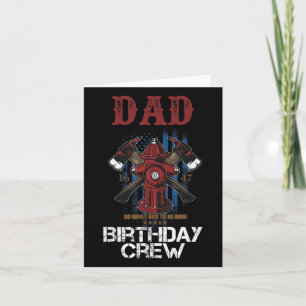 Mens Dad Birthday Crew Fire Truck Firefighter Fire Card