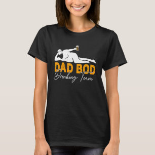 Mens Dad Bod Drinking Team Father Beer Drinker T-Shirt