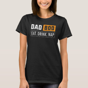 Mens Dad Bod Eat Drink Nap Humor Beer Drinking Fa T-Shirt