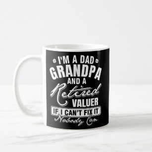 Mens Dad Grandpa and a Retired Valuer Funny Coffee Mug