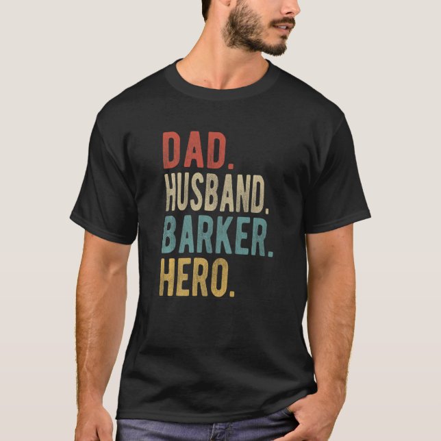 Mens Dad Husband Barker Hero T-Shirt (Front)