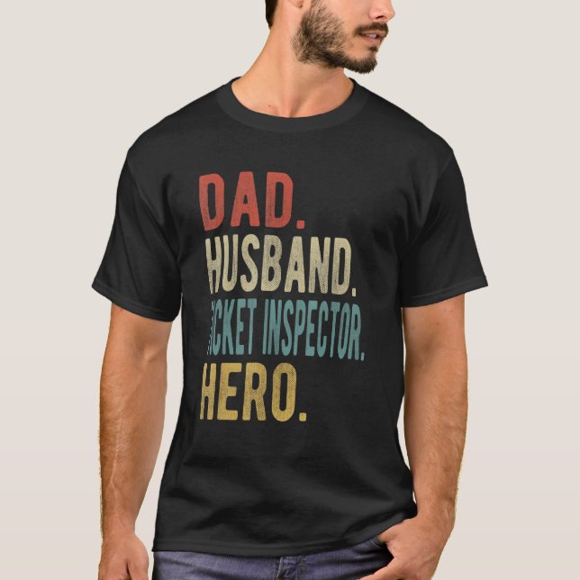 Mens Dad Husband Ticket Inspector Hero T-Shirt (Front)