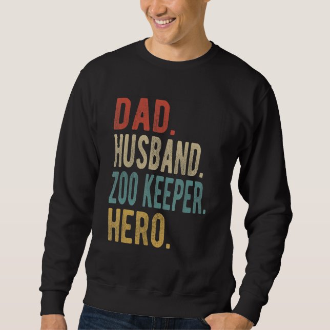 Mens Dad Husband Zoo Keeper Hero Sweatshirt (Front)