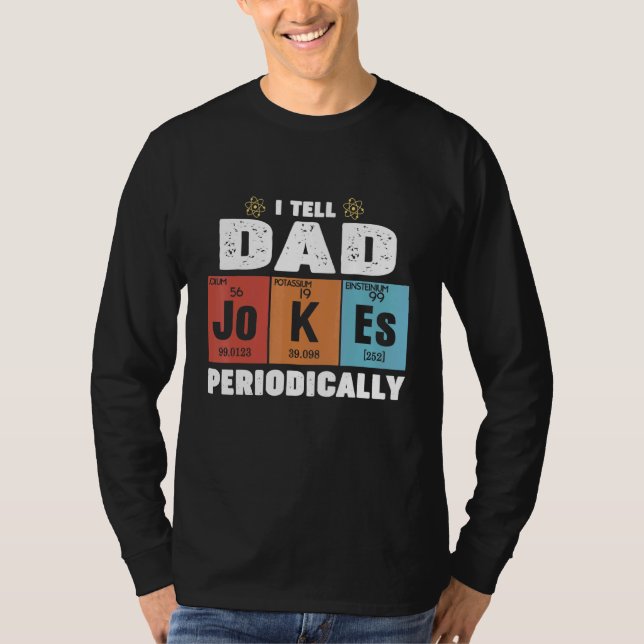 Mens Dad  I Tell Dad Jokes Periodically Fathers Da T-Shirt (Front)