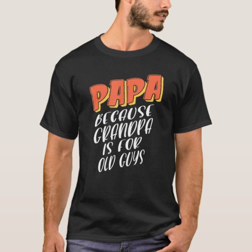 Mens Dad Idea For Proud Dads Stepfathers Pappy Ret T_Shirt