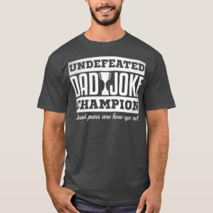 Mens Dad Joke Champion funny fathers day gift bad T-Shirt
