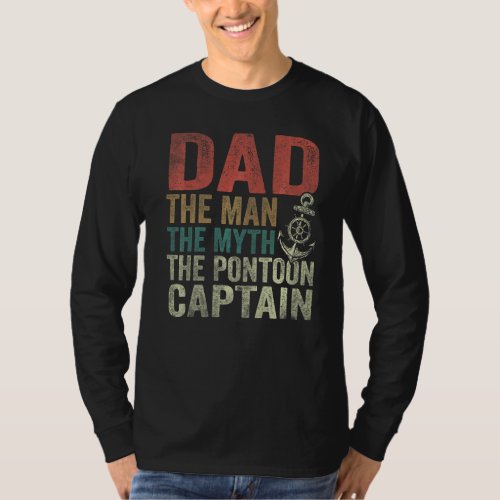 Mens Dad Man Myth Pontoon Captain Fathers Day Dad T_Shirt