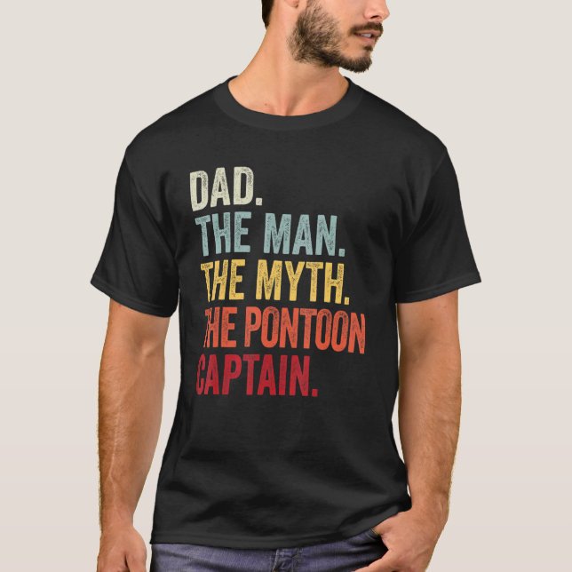 Mens Dad Man Myth Pontoon Captain I  Daddy Pontoon T-Shirt (Front)