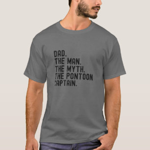 Mens Dad Man Myth Pontoon Captain Pontooning Boat T-Shirt