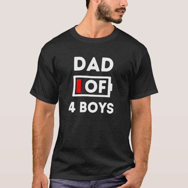 Mens Dad of 4 boys Tired No Battery Left Father s  T-Shirt (Front)