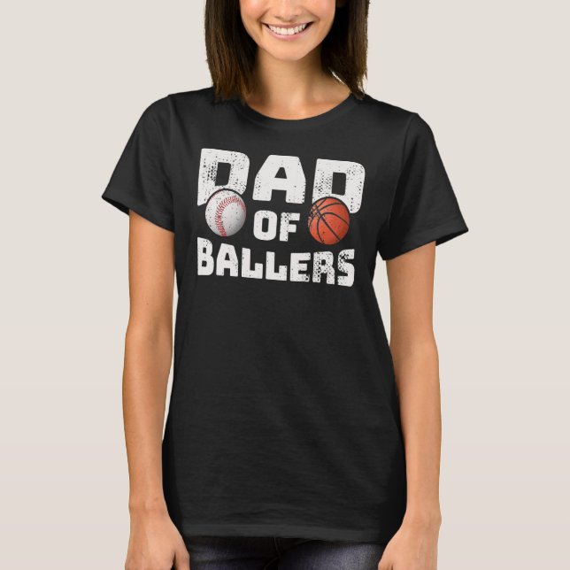 Mens Dad Of Ballers - Baseball & Basketball Dad T-Shirt (Front)