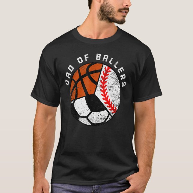 Mens Dad Of Ballers  Baseball Soccer Basketball Da T-Shirt (Front)