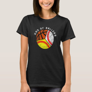 Mens Dad Of Ballers Baseball Softball Basketball T-Shirt