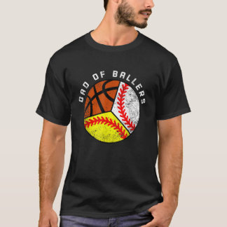Mens Dad Of Ballers Funny Baseball Softball Basket T-Shirt