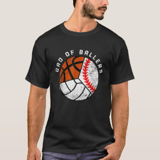 Mens Dad Of Ballers Funny Baseball Volleyball Bask T-Shirt