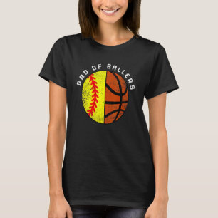 Mens Dad Of Ballers   Softball Basketball Dad T-Shirt