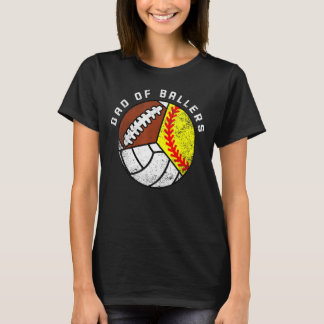 Mens Dad Of Ballers   Softball Volleyball Football T-Shirt