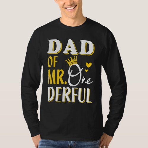 Mens Dad Of Mr Onederful 1st Bday First One Derful T-Shirt