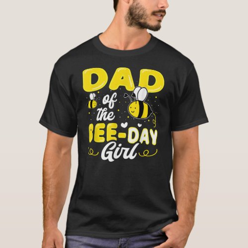 Mens Dad Of The Bee Day Girl Hive Party Matching T_Shirt