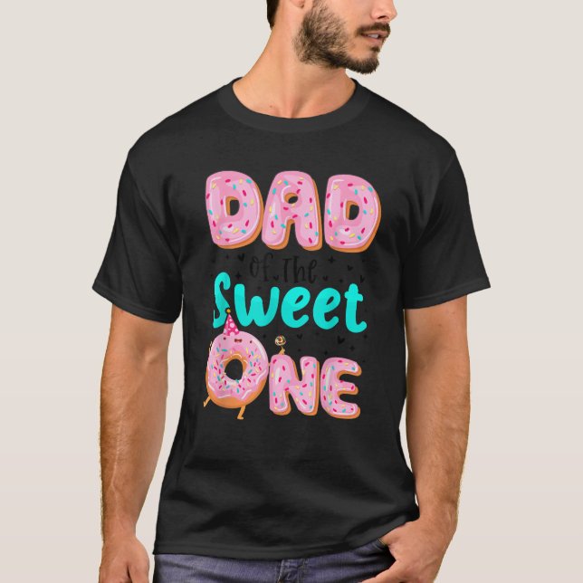 Mens Dad of The Sweet One First Birthday Matching  T-Shirt (Front)