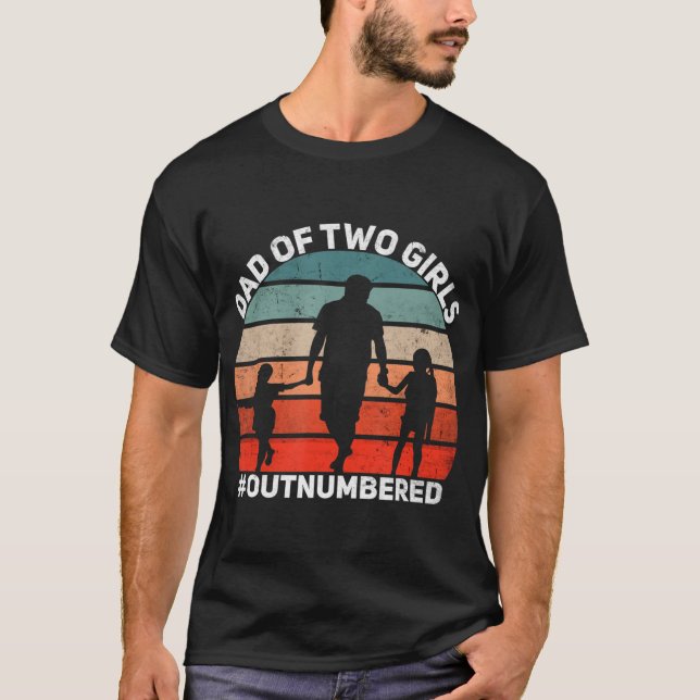 Mens Dad of two Girls Outnumbered Retro 2 Daughter T-Shirt (Front)