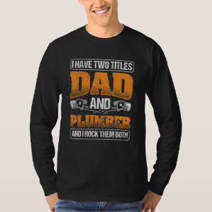 Mens Dad Rock Both Pipefitting Plumbing Plumber T-Shirt
