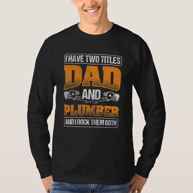 Mens Dad Rock Both Pipefitting Plumbing Plumber T-Shirt (Front)