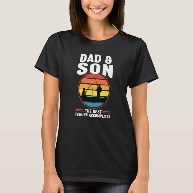 Mens dad & son the best fishing accomplices father T-Shirt (Front)