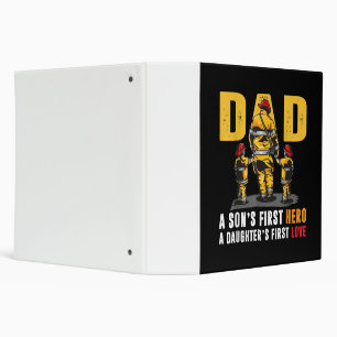 Mens Dad Sons First Hero Daughters First Love Fire 3 Ring Binder
