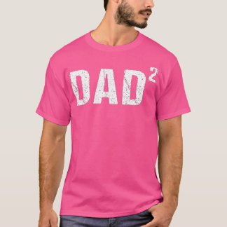 Mens Dad Squared  Dad of Two  T-Shirt
