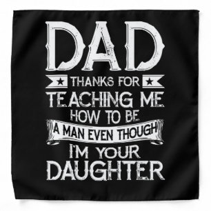 Mens Dad Thank You For Teaching Me How To Be A Man Bandana