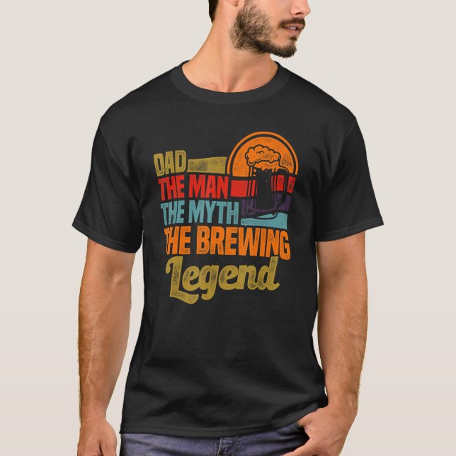 Mens Dad The Man The Myth The Brewing Legend Malt  T-Shirt (Front)