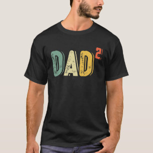Mens Dad To Be Of 2 Kids - 2Nd Power Squared Dad2 T-Shirt