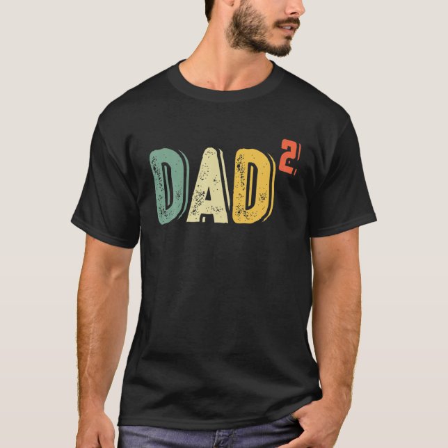 Mens Dad To Be Of 2 Kids - 2Nd Power Squared Dad2 T-Shirt (Front)