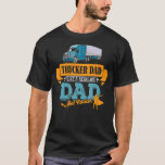 Mens Dad Trucker Profession Work Suitable For Fath T-Shirt
