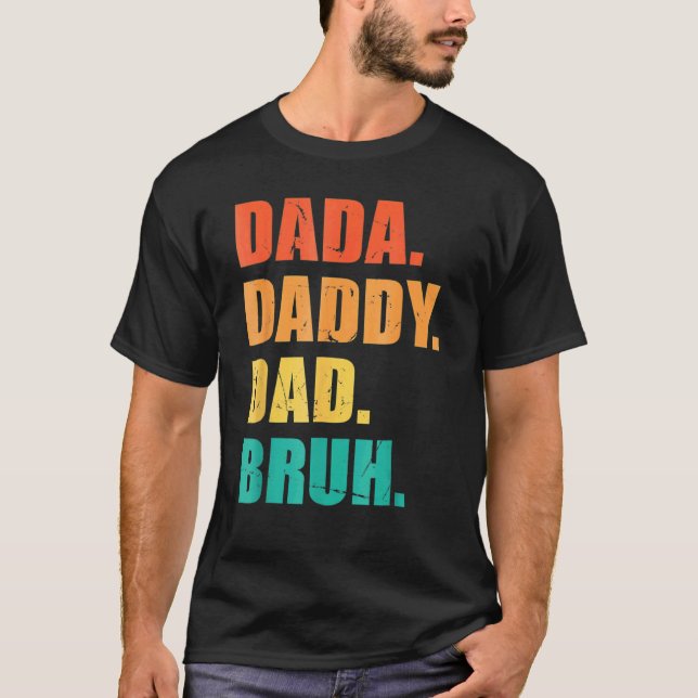 Mens Dada Daddy Dad Bruh  Dad 1 T-Shirt (Front)