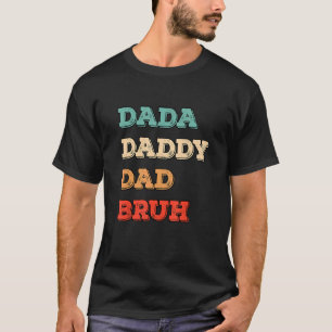 Mens Dada Daddy Dad Bruh Father's Day Papa Retro T-Shirt