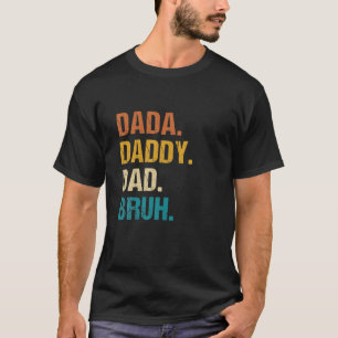 Mens Dada Daddy Dad Bruh Funny Kids Son Daughter F T-Shirt