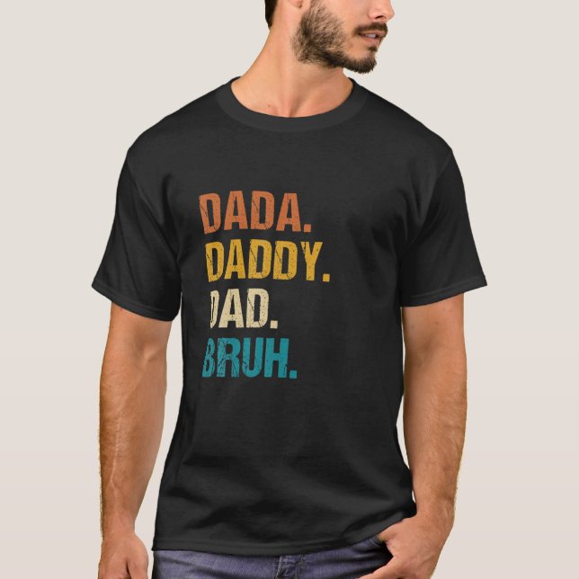 Mens Dada Daddy Dad Bruh Funny Kids Son Daughter F T-Shirt (Front)