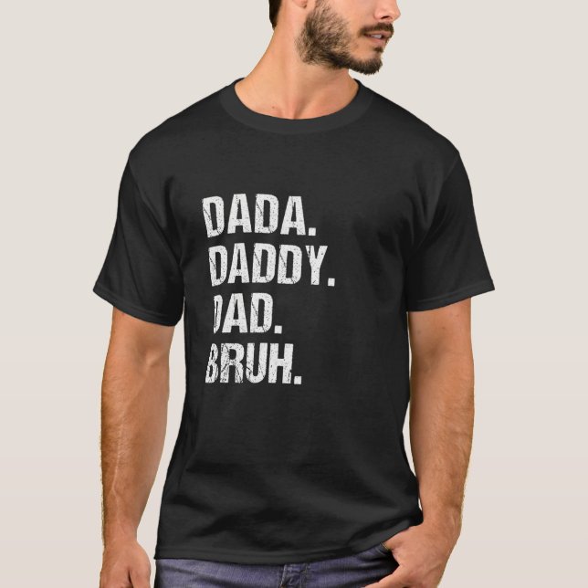 Mens Dada Daddy Dad Bruh Funny Kids Son Daughter F T-Shirt (Front)