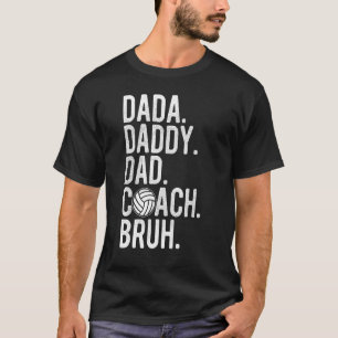Mens Dada Daddy Dad Bruh Vintage Volleyball Coach T-Shirt