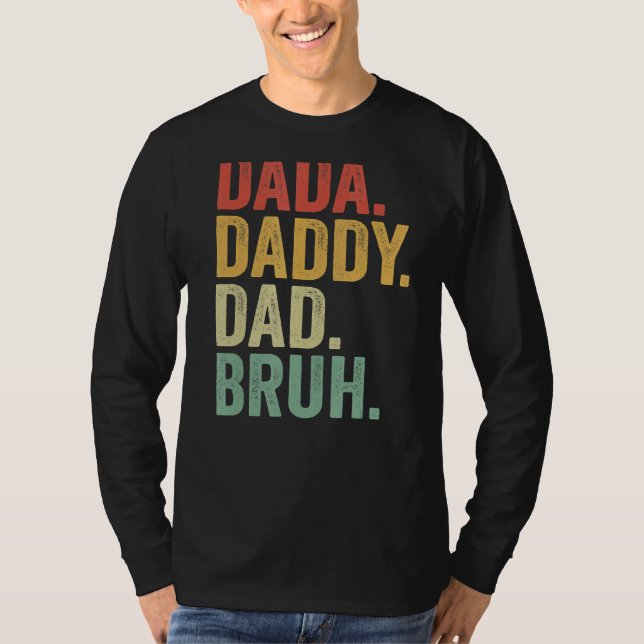 Mens Dada Daddy Dad Bruh Who Loves From Son Boys F T-Shirt (Front)