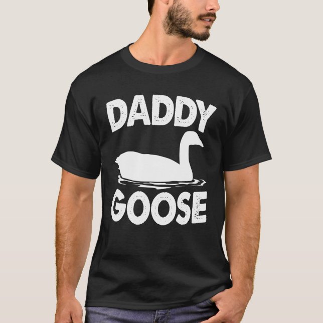 Mens Daddy Goose Tee Shirt Fathers Day Gift (Front)