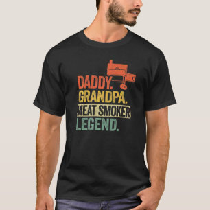 Mens Daddy Grandpa Meat Smoker Legend Grillfather T-Shirt