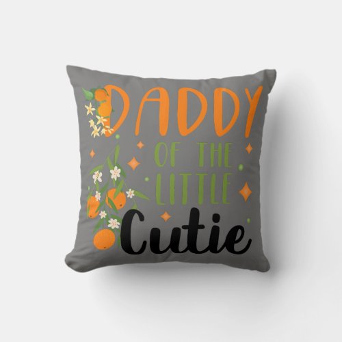 Mens Daddy Little Cutie Baby Shower Orange 1st Throw Pillow
