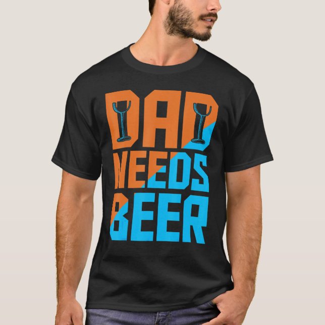 Mens Daddy Needs A Beer Father's Day Costumer T-Shirt (Front)