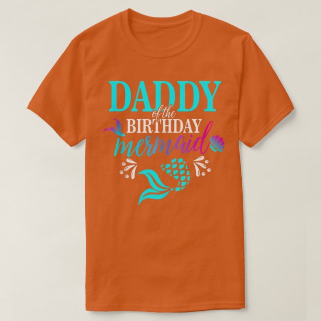 Mens Daddy Of he Birthday Mermaid Matching Family  T-Shirt (Design Front)